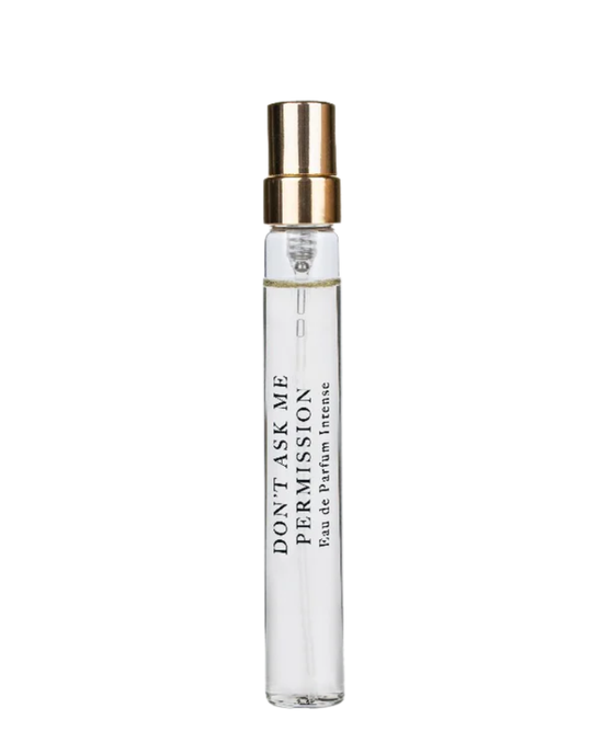 DON'T ASK ME PERMISSION Eau de Parfum Intense